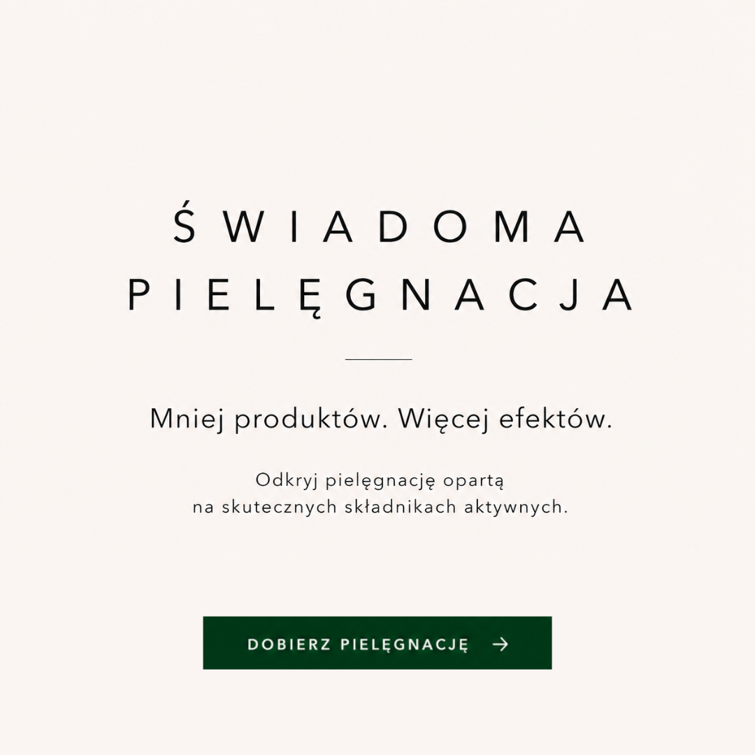 Świadoma pielęgnacja